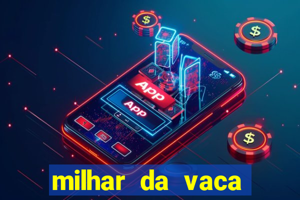 milhar da vaca mais atrasada na federal